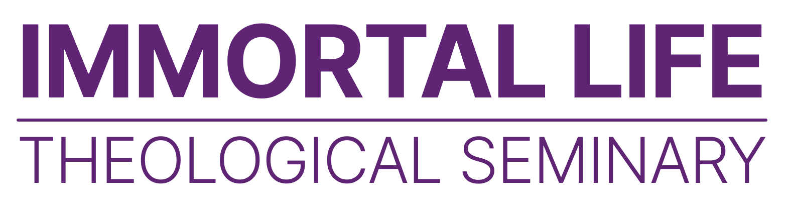 Immortal Life Theological Seminary